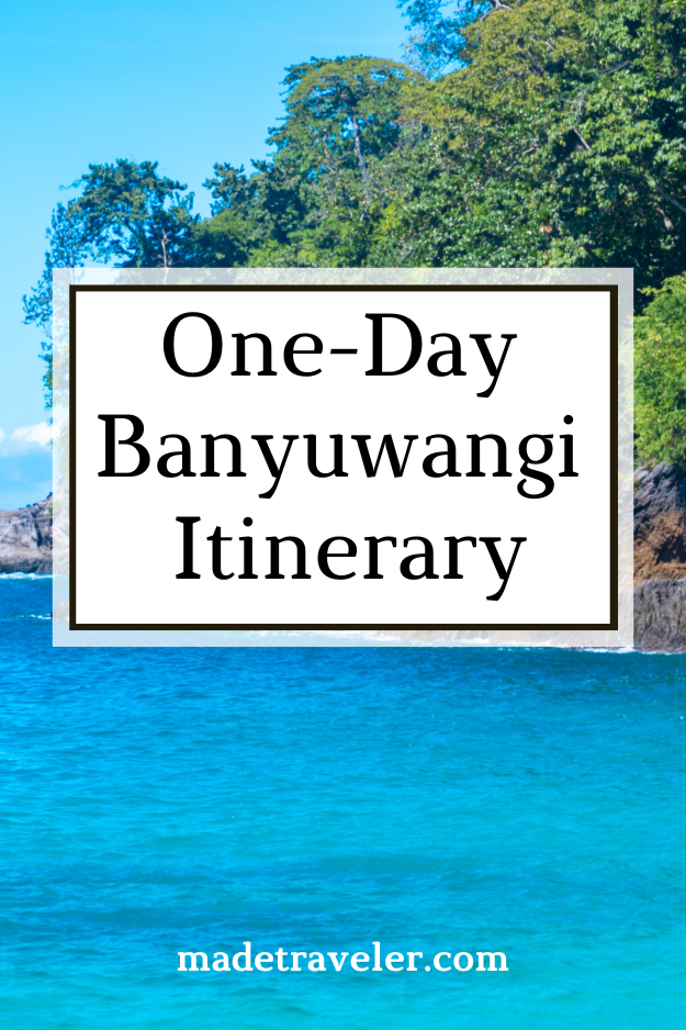 One-Day Banyuwangi Itinerary