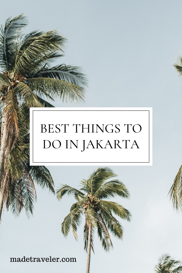 Best Things To Do In Jakarta