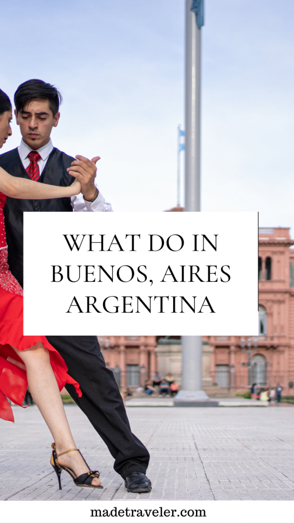 10 Fun Things To Do In Buenos, Aires Argentina